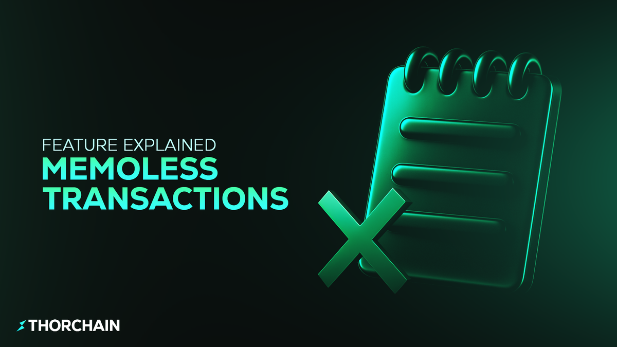 Memoless Transactions - THORChain Without Wallet Limitations